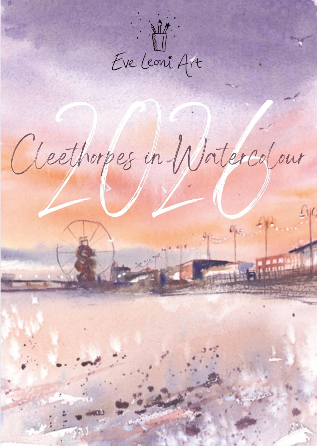 Cleethorpes 2026 Calendar  PRE ORDER to be shipped 15/12/2025